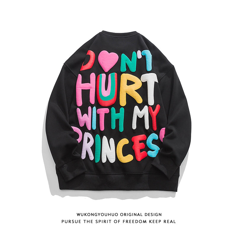 "Don't Hurt With My Princess" Oversized Sweatshirt